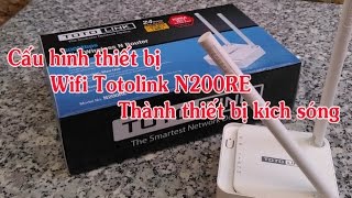 repeater wifi Cấu hình wifi totolink n200re thành thiết bị kích sóng [upl. by Chryste]