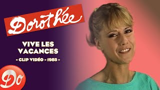 Dorothée  Vive les vacances  CLIP OFFICIEL  1985 [upl. by Balmuth]