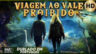 VIAGEM AO VALE PROIBIDO  FILMES DE AVENTURA EM HD COMPLETO DUBLADO EM PORTUGUES [upl. by Cilla56]