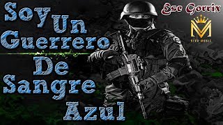 SOY UN GUERRERO DE SANGRE AZUL  RAP MOTIVACION MILITAR amp POLICIA  ESE GORRIX 2024 [upl. by Ful355]