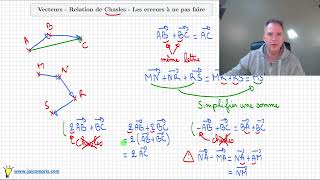 vecteur seconde • Relation de Chasles • Savoir lappliquer et connaitre les erreurs à éviter • Cours [upl. by Rocray]