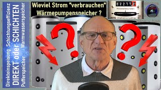 Wieviel Strom quotverbrauchenquot WärmepumpenSpeicher [upl. by Ludwigg313]