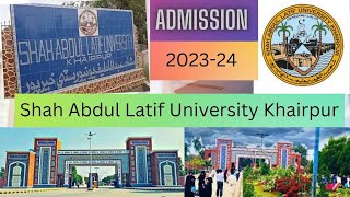 Shah Abdul Latif University Khairpur Admission 202223 [upl. by Ybbob]