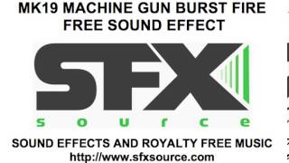 MK19 MACHINE GUN BURST FIRE FREE SOUND EFFECT  SFXSOURCECOM [upl. by Loseff561]