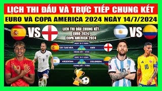 Lịch Thi Đấu Và Trực Tiếp Chung Kết Euro 2024 Copa America 2024 Ngày 147  Các Trận Siêu Đại Chiến [upl. by Marys17]