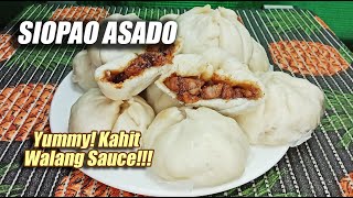 SIOPAO ASADO WITH PORK ASADO FILLING  YUMMY KAHIT WALANG SAUCE [upl. by Annodas]