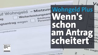 Reform Behörden bremsen Wohngeld Plus aus  Abendschau  BR24 [upl. by Annabal]