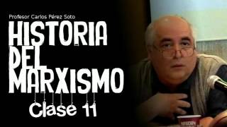 Historia del Marxismo Clase 11  Carlos Pérez Soto [upl. by Calli]