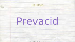 How to pronounce prevacid [upl. by Eseerahs621]