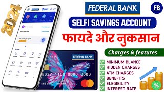 Federal Bank Selfie Savings Account Charges amp features 2024  federal bank kaisa bank hai [upl. by Cynara253]