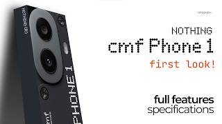 CMF Phone 1 FIRST LOOK and FULL SPECS [upl. by Kreegar310]