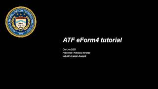 ATF eForm4 Tutorial [upl. by Colette]