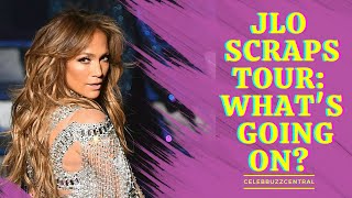 JLo Tour Canceled Fan Theories EXPLODE What REALLY Happened [upl. by Domingo]