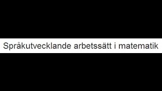 Språkutvecklande arbetssätt i matematik [upl. by Iadahs]