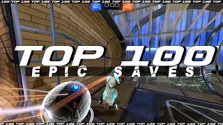 ROCKET LEAGUE TOP 100 EPIC SAVES [upl. by Asilaj802]