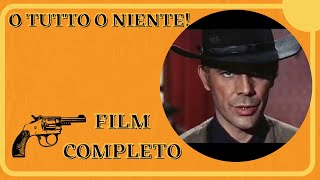 O tutto o niente  Western  Film Completo in Italiano [upl. by Nerro745]