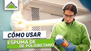 Cómo usar espuma de poliuretano  LEROY MERLIN [upl. by Basir]