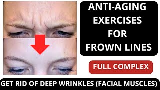 ANTIAGING EXERCISES FOR WRINKLES BETWEEN EYEBROWS  FROWN LINES 11 LINES  FULL COLLECTION [upl. by Dowski]