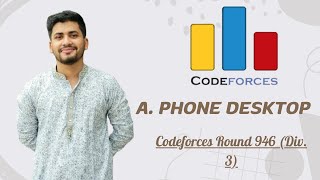 Phone Desktop Codeforces Round 946 Div 3 Bangla solution [upl. by Tia285]