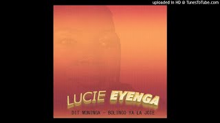 Dit Moninga  Lucie Eyenga [upl. by Aihppa349]