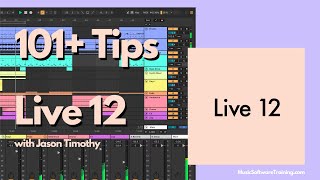 101 Tips in Ableton 12 Beginner to Advanced Techniques [upl. by Ahouh]