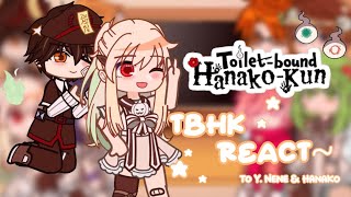 TBHK react to Y Nene amp Hanako  BONUS 14  GC  Hananene💗💗✨‼️ [upl. by Jacenta881]