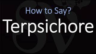 How to Pronounce Terpsichore CORRECTLY [upl. by Ailla]