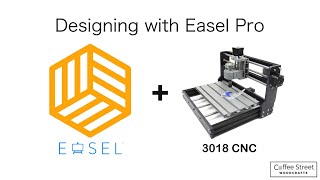 Designing In Easel Pro With The 3018 CNC caddesign cncmachine woodworking diy [upl. by Reamy]