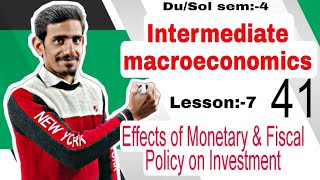 41 Effects of Monetary amp Fiscal Policy on Investment  Intermediate Macroeconomics  Semester4 Du [upl. by Barmen]