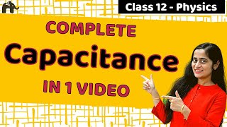 Electrostatic Potential and Capacitance Class 12 NCERT Chapter 2 Part 2 CBSE NEET JEE One Shot [upl. by Eenhpad]