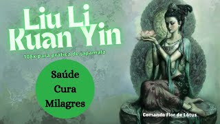 23° Mantra para Kuan Yin medicina e cura [upl. by Cirala]