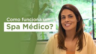 Como funciona um Spa Médico [upl. by Naillig529]