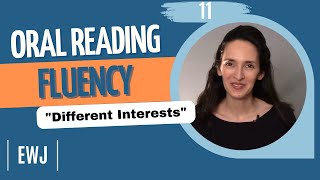 Oral Reading Fluency 11 quotDifferent Interestsquot  Improve your English with each text [upl. by Toomin633]