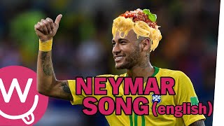 The Neymar Song english Version [upl. by Sirovart]