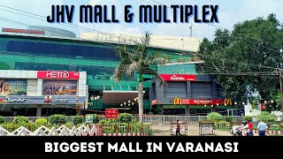 JHV Mall in Varanasi  JHV Mall amp Multiplex  Biggest Mall in Varanasi [upl. by Talya]