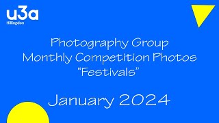 Hillingdon u3a Photography Group January 2024 Slideshow [upl. by Eerok]