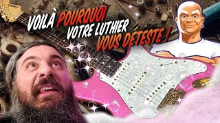 Votre LUTHIER VOUS DETESTE voilà POURQUOI 😅 [upl. by Enylhsa887]