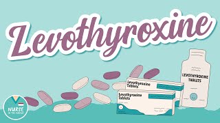 Levothyroxine and How It Works  Pharmacology help for Nursing School [upl. by Ynafets]