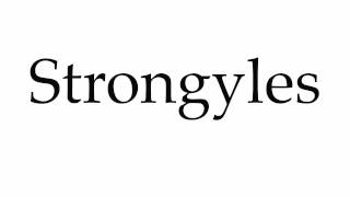 How to Pronounce Strongyles [upl. by Ocana]