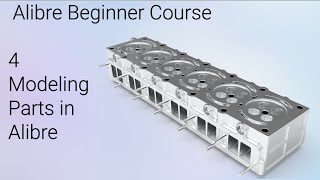 Modeling Parts in Alibre  Alibre Beginner Course 4 [upl. by Ggerk241]