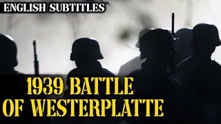 1939 BATTLE OF WESTERPLATTE  FULL WAR MOVIE  ENGLISH SUBTITLES EMBEDDED [upl. by Papotto43]