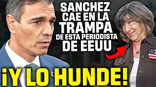 PERIODISTA de EEUU tiende una TRAMPA a SÁNCHEZ ¡¡ÉL LA CAGA Y QUEDA EN RÍDICULO ANTE TODO EL MUNDO [upl. by Serle]