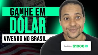 COMO GANHAR EM DOLAR SEM SAIR DO BRASIL [upl. by Maffei]