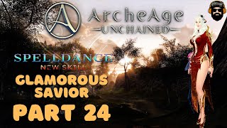 ARCHEAGE UNCHAINED Gameplay  FRESH START  Glamorous Savior Spelldance  PART 24 no commentary [upl. by Julee]