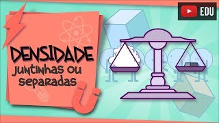 Densidade  diferentes substâncias moléculas próximas ou afastadas [upl. by Esilec]