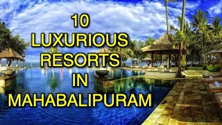 10 Best and Luxurious RESORTS in ECR Mahabalipuram  Mamallapuram [upl. by Lothair]