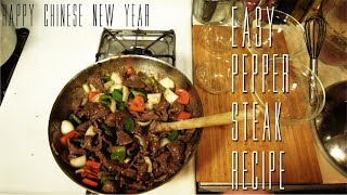 How To  Easy Pepper Steak Recipe  Happy Chinese New Year [upl. by Nilpik]