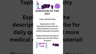 USMLE STEP 1 Question of the Day 35 [upl. by Hobard]