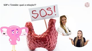 SOP x tireóide Qual a relação [upl. by Dlareme]