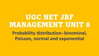 Probability DistributionBinomialPoissonNormal DistributionExponentialManagementUGC NET [upl. by Eward802]